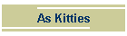 As Kitties